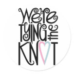 We're Tying the Knot Sticker