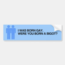 WERE YOU BORN A BIGOT.png Bumper Stickers