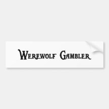 Werewolf Gambler Sticker Bumper Sticker