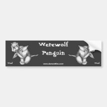 Werewolf Penguin: Woof Bumper Stickers