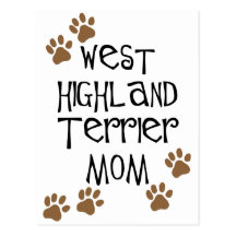 West Highland Terrier Mom Post Card