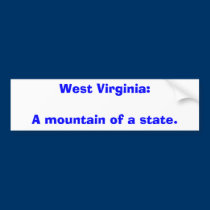 West Virginia:A mountain of a state. bumper stickers