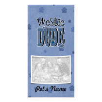 Westie DUDE Photo Card
