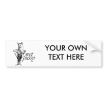 Wet Kitty Bumper Sticker