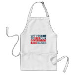 We've Come To Take Our Government Back Aprons