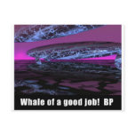 Whale of a good Job! BP Post Card
