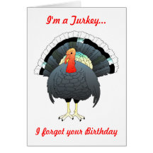 What a Turkey Birthday Greeting Card