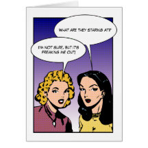 "What Are They Staring At?" All Occasion Greeting Cards