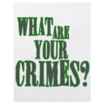 What Are Your Crimes? flyers
