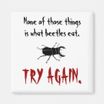 What Beetles Eat Refrigerator Magnet
