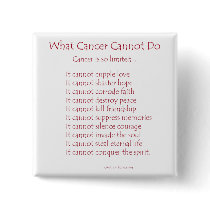 What Cancer Cannot Do Poem Pins or Buttons