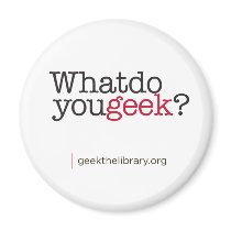 What do you geek? refrigerator magnet