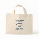 What do you mean we don't have seasons? tote bags