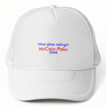 What glass ceiling?!, McCain-Palin 2008 Hat