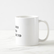WHAT GOES AROUNDCOMES AROUND COFFEE MUG