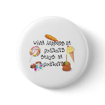 What Happens at Godmom's STAYS at Godmom&apos Buttons