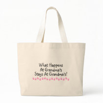What Happens At Grandmas Stays At Grandmas Canvas Bag
