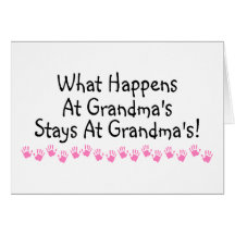 What Happens At Grandmas Stays At Grandmas Card