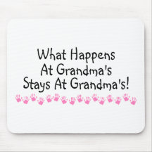 What Happens At Grandmas Stays At Grandmas Mouse Pads