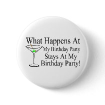 What Happens At My Birthday Party Stays At My Birt