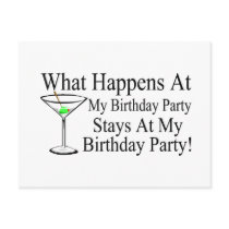 What Happens At My Birthday Party Stays At My Birt