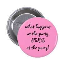 what happens at the party . . . buttons