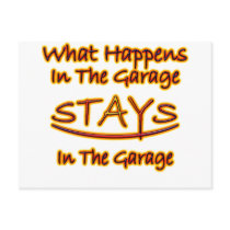 What Happens in Garage Stays..bright letters