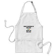 What Happens In IRELAND Stays There Aprons