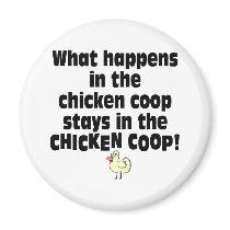 What Happens in the Chicken Coop
