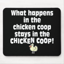 What Happens in the Chicken Coop Mouse Pad