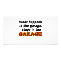 What Happens in the Garage Stays in the Garage Personalized Photo Card