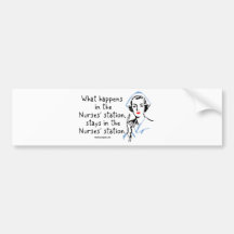 What Happens in the Nurses Station Bumper Stickers