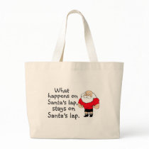 What Happens On Santas Lap Stays On Santas Lap Bag