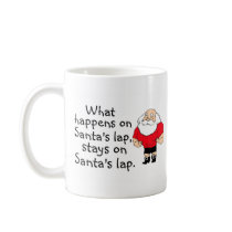 What Happens On Santas Lap Stays On Santas Lap Coffee Mug