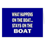 What happens on the boat stays on the boat - funny greeting card