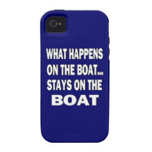 What happens on the boat stays on the boat - funny iPhone 4 case