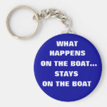 What happens on the boat stays on the boat - funny key chain