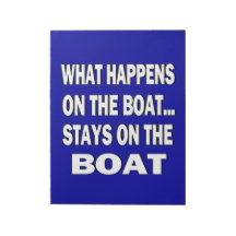 What happens on the boat stays on the boat - funny notepads