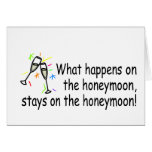 What Happens On The Honeymoon... Greeting Cards