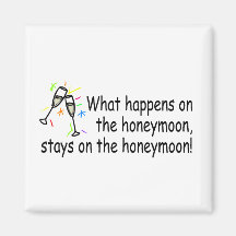 What Happens On The Honeymoon... Refrigerator Magnet
