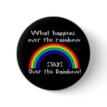 What Happens Over The Rainbow... Pin