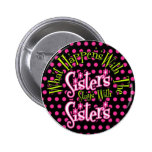 what happens with the sisters stays with sisters pins