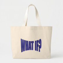 What If Canvas Bags