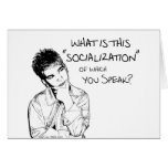 What Is Socialization? Greeting Cards