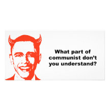 What part of communist don't you understand customized photo card