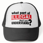 What Part of Illegal Don't You Understand