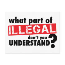 What Part of Illegal Don't You Understand Postcards