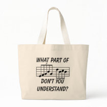What Part Of Musical Notation Don't You Understand Canvas Bag