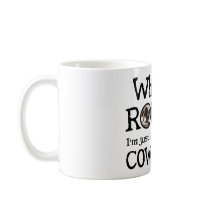 What Rodeo? Coffee Mugs