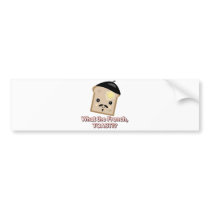 what the french toast bumper stickers